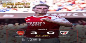 Video Highlight Bóng Đá Arsenal vs Athletic Club