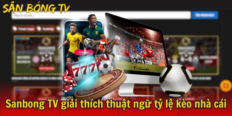 tỷ lệ kèo nhà cái